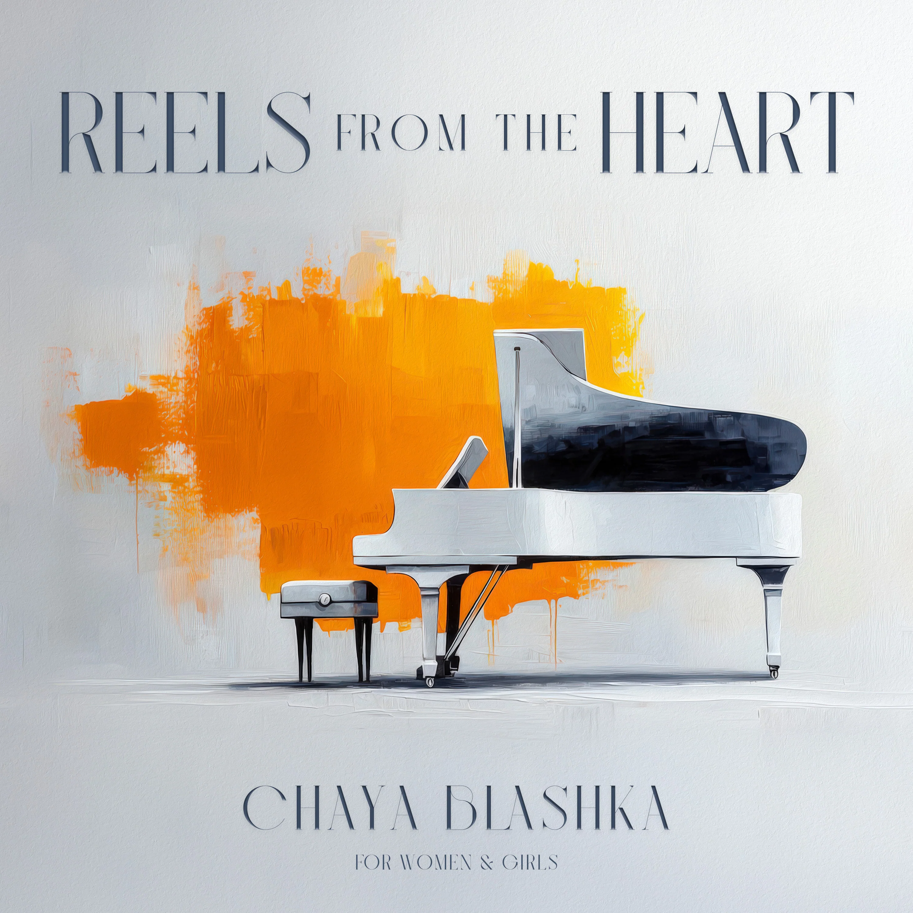 Chaya Blashka - Reels from the Heart