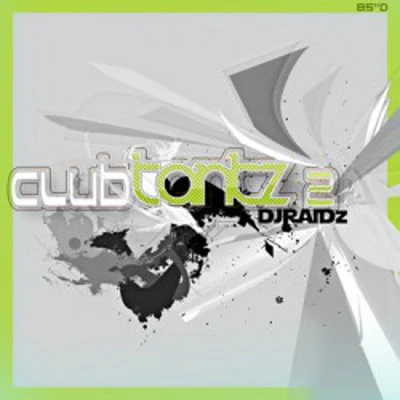 DJ Raidz - Club Tantz 2