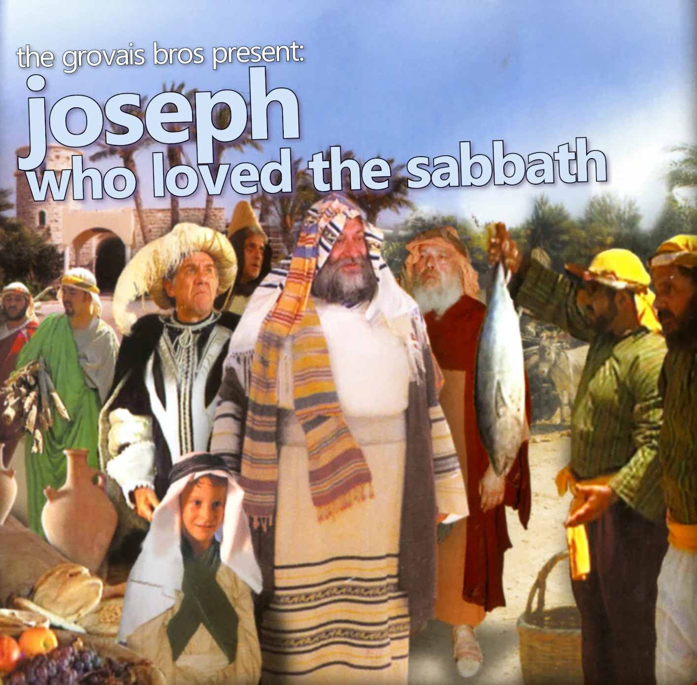 Grovais - Joseph Who Loved The Sabbath
