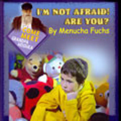 Menucha Fuchs - I Am Not Afraid Are You?