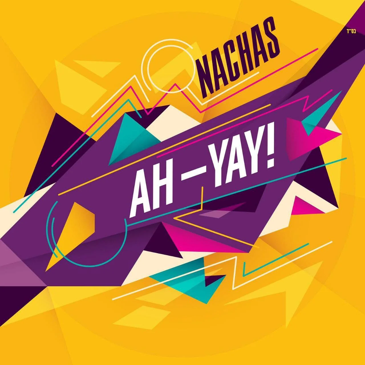 Nachas - Ah-Yay (Single)