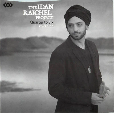 Idan Raichel - Quarter to Six