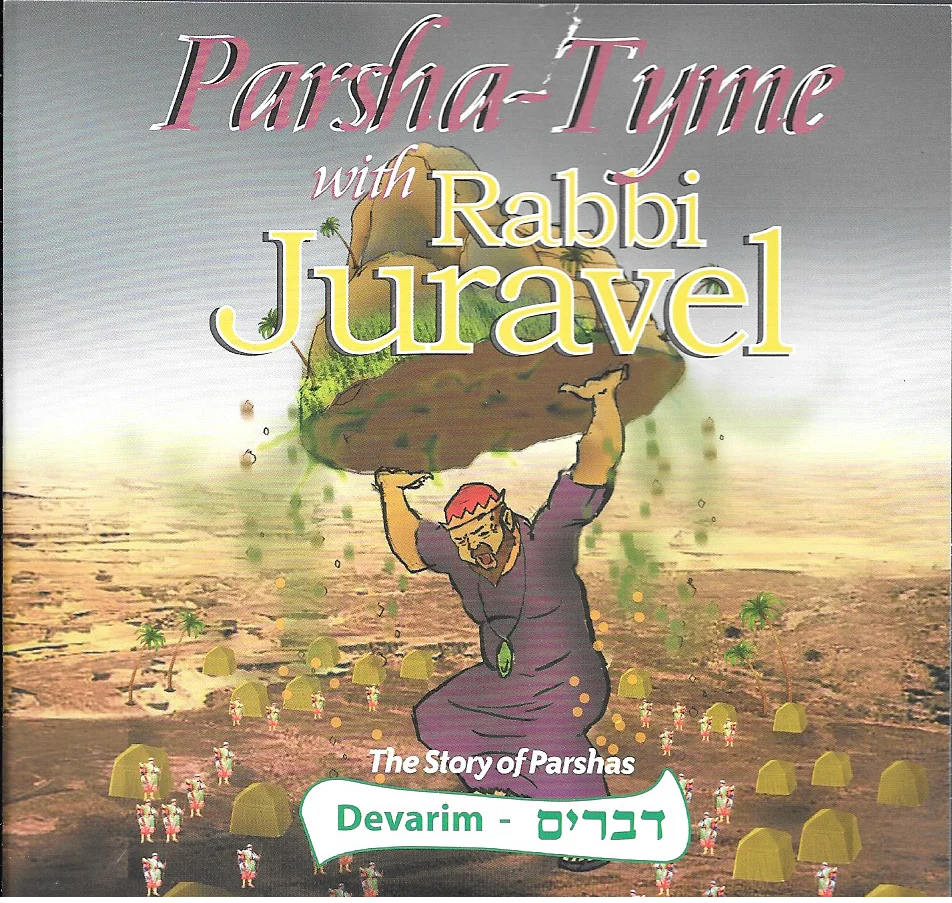 Rabbi Juravel - Parshas Devarim