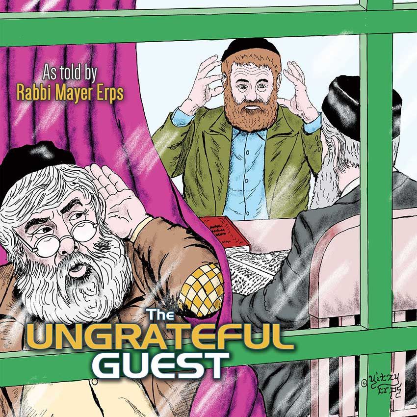 Rabbi Mayer Erps - The Ungrateful Guest