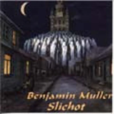 Cantor Benjamin Muller - Slichot