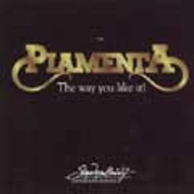 Piamenta - The Way You Like It