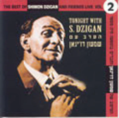 Dzigan - Tonight With S. Dzigan
