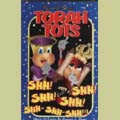 Torah Tots - Torah Tots: Shh! Shh! Shhh! Volume 2