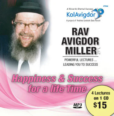 Rav Avigdor Miller - Volume 7: Happiness & Success For a Life Time
